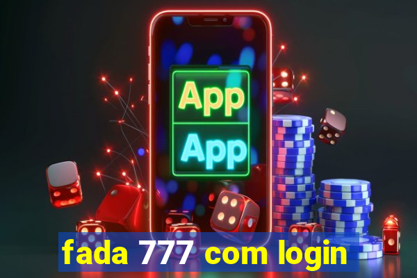 fada 777 com login